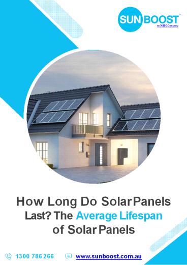 How Long Do Solar Panels Last? The Average Lifespan of Solar Panels