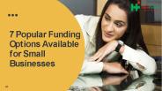 7 Popular Funding Options Available for Small Businesses