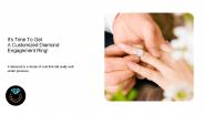 It's Time To Get a Customized Diamond Engagement Ring!