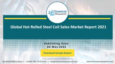 Global Hot Rolled Steel Coil Sales Market Report 2021
