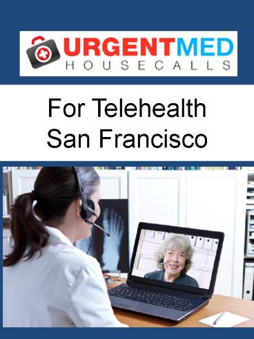 For Telehealth San Francisco