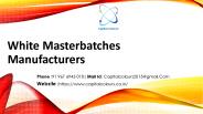 White Masterbatches Manufacturers