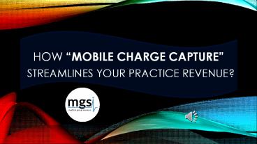 How Mobile Charge Capture Streamlines your Practice Revenue?