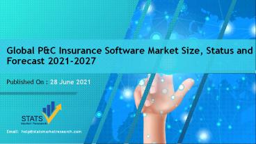 Global P&C Insurance Software Market Size, Status and Forecast 2021-2027