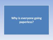 Why is everyone going paperless?
