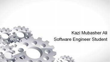 Kazi Mubasher Ali - Software Engineer Student