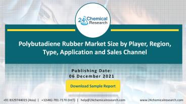 Polybutadiene Rubber Market Size by Player, Region, Type, Application and Sales Channel