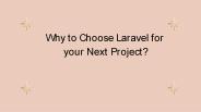 Why to choose Laravel foe your next projects