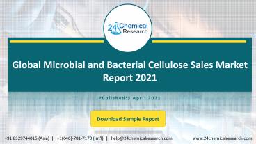 Global Microbial and Bacterial Cellulose Sales Market Report 2021