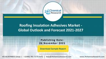 Roofing Insulation Adhesives Market - Global Outlook and Forecast 2021-2027