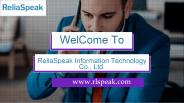 Welcome To ReliaSpeak Information Technology Co., Ltd.