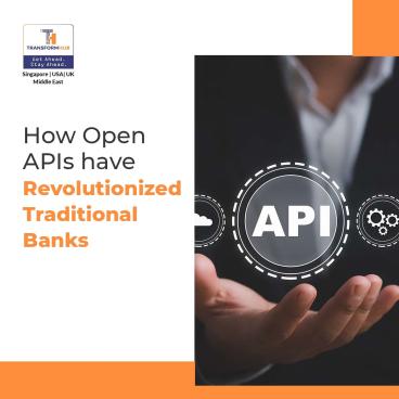 How open ap is have revolutionized traditional banks