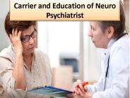 List of 10 qualifications of neuropsychiatrists