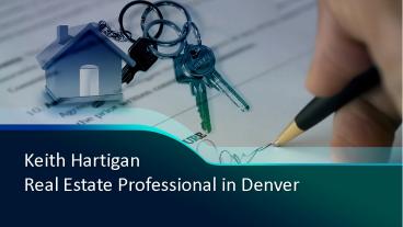 Keith Hartigan | Real Estate Professional in Denver