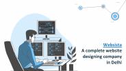 A Website Designing Company in Delhi