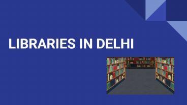 Libraries in Delhi