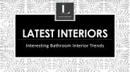 Interesting Bathroom Interior Trends