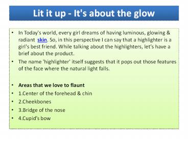 Lit it up - It's about the glow