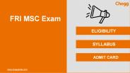 FRI M.Sc. Entrance Exam (FRI MSC Exam)