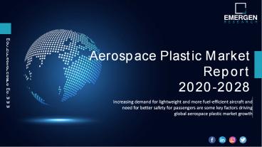 Aerospace Plastic Market Trends, Revenue, Key Players, Growth, Share