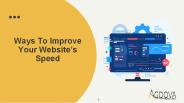 Ways to Improve Your Website’s Speed