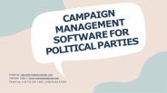 Campaign Management Software for Political Parties