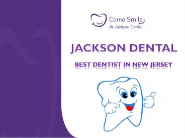 Jackson Dental NJ - Best Dentist in New Jersey