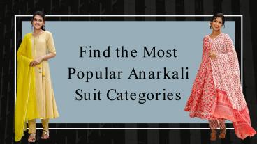 Find the Most Popular Anarkali Suits Categories