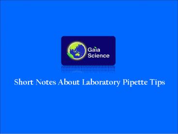 Laboratory Pipette Tips Supplier