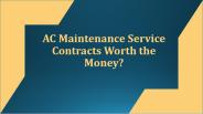 AC Maintenance Service Contracts Worth the Money