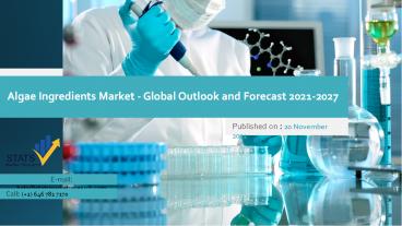 Algae Ingredients Market - Global Outlook