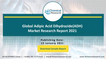 Global Adipic Acid Dihydrazide(ADH) Market Research Report 2021