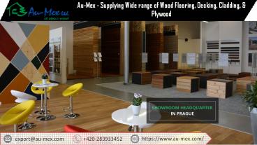 Au-Mex - Supplying Wide range of Wood Flooring, Decking, Cladding, & Plywood