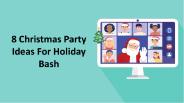 8 Christmas Party Ideas For Holiday Bash