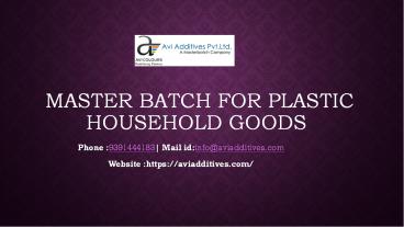master batch for plastic household goods 