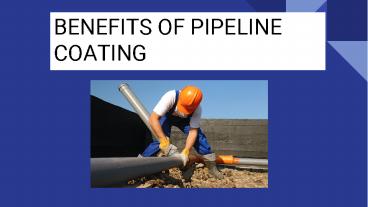 Benefits Of pipeline Coating