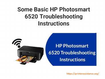 HP Photosmart 6520 Troubleshooting Instructions