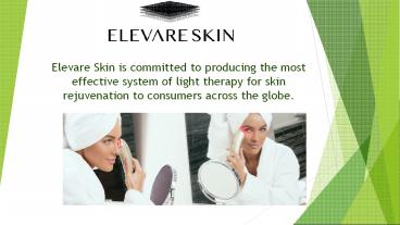 Elevare Skin effective anti-aging solution across the globe.