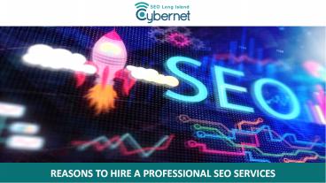 Reasons to Hire a Professional SEO Services