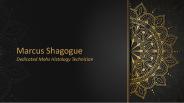 Marcus Shagogue | Dedicated Mohs Histology Technician (1)