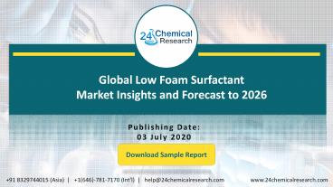 Global Low Foam Surfactant Market Insights and Forecast to 2026