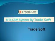 MT4 CRM System By Trade Soft