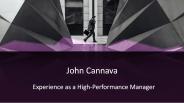 John Cannava - Experience as a High-Performance Manager