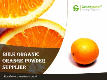 Top Organic Orange Powder Suppliers | Bulk Organic Orange Powder Supplier