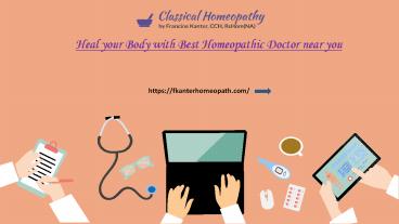 Heal your Body with Best Homeopathic Doctor near you