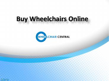 Wheelchairs In Hyderabad, Buy Wheelchairs Online – Wheelchair Central