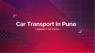 Car Transportation in Pune
