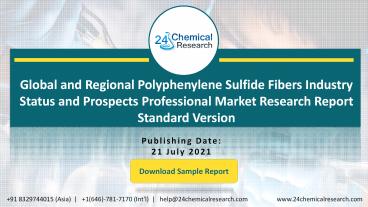 Global and Regional Polyphenylene Sulfide Fibers Industry Status and Prospects Professional Market Research Report Standard Version