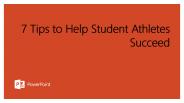 7 Tips to Help Student Athletes Succeed PowerPoint PPT Presentation