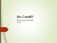 No Credit - Get a Secured Credit Card